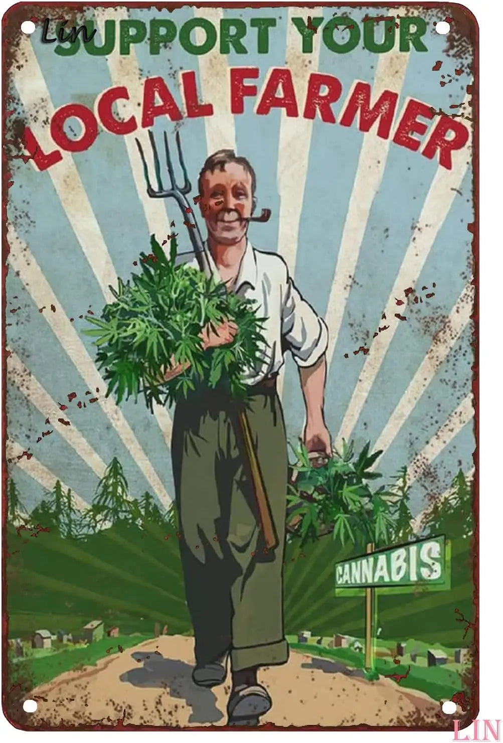 Cannabis And Tin Vintage Signs Weed Support Your Local Farmer Weed Cannabis Gardening Farmhouse Tin Sign Chic Art Wall