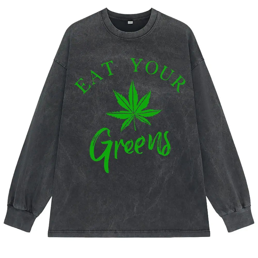 Eat Your Marijuana Greens Men Vintage T-shirts Birthday Gifts Preppy Style Long Sleeve Tshirts Man Summer Fall Youth Sweatshirts